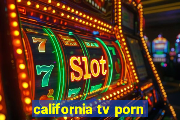 california tv porn