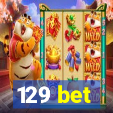 129 bet