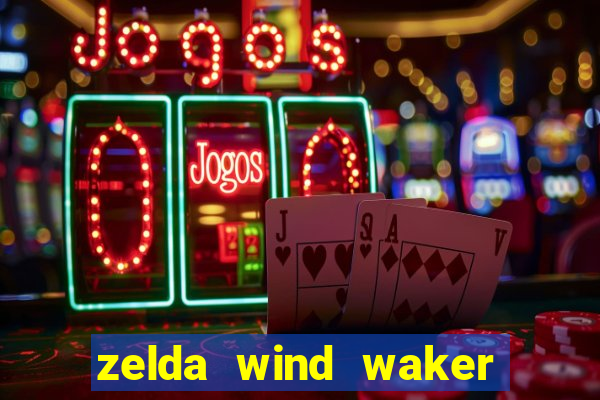 zelda wind waker rom pt-br