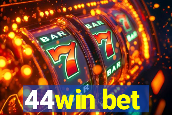 44win bet