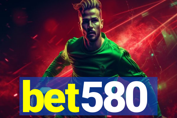 bet580