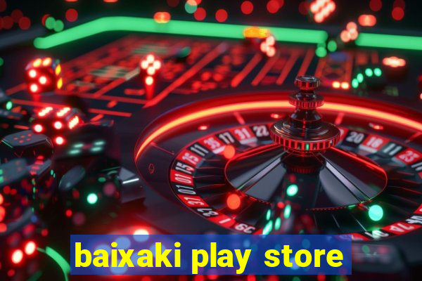 baixaki play store