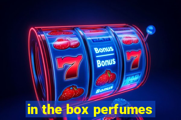 in the box perfumes