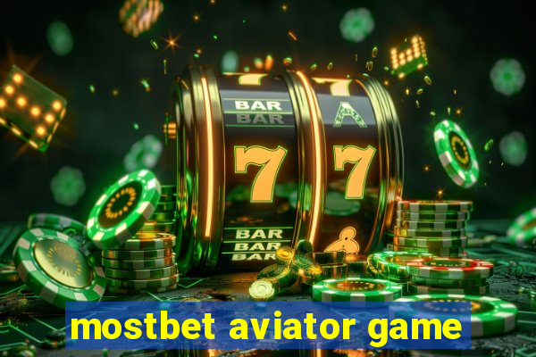 mostbet aviator game