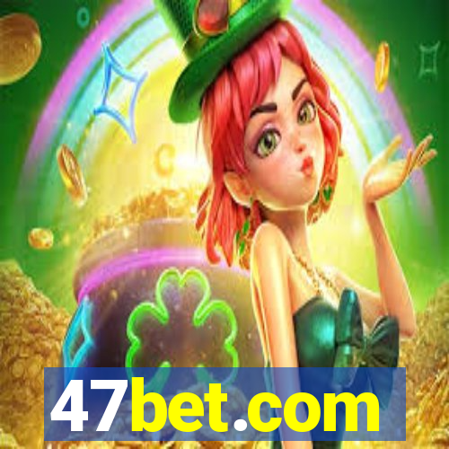 47bet.com