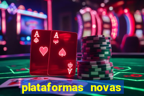 plataformas novas de apostas