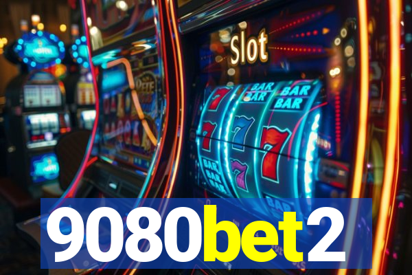 9080bet2