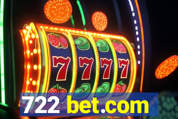 722 bet.com