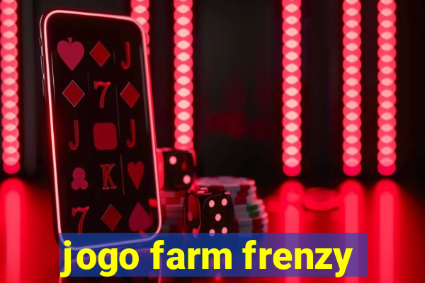 jogo farm frenzy