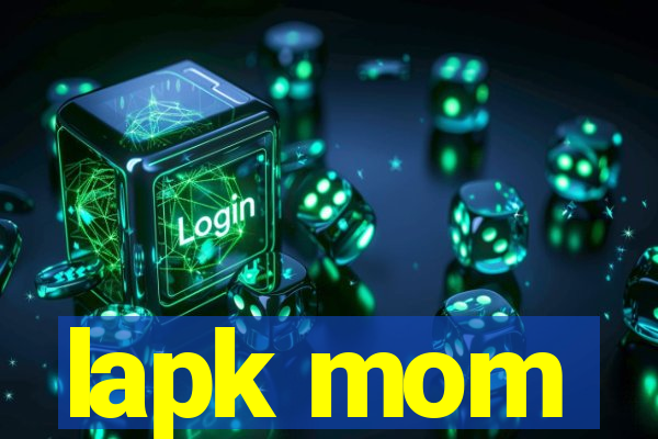 lapk mom