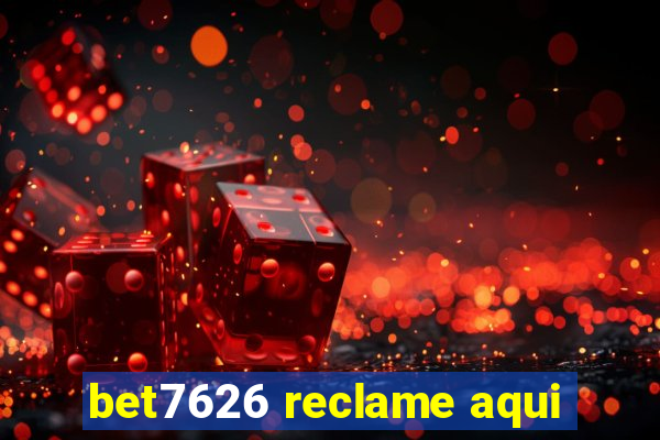 bet7626 reclame aqui