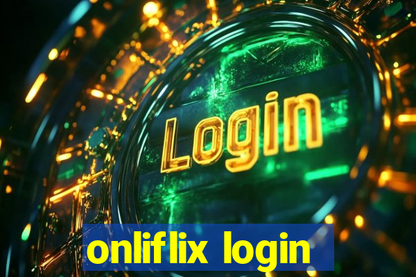 onliflix login