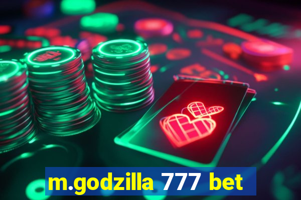 m.godzilla 777 bet