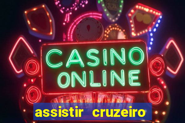 assistir cruzeiro ao vivo futemax