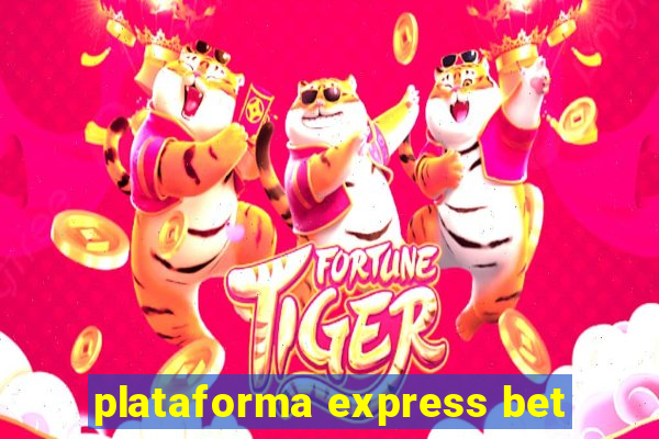 plataforma express bet