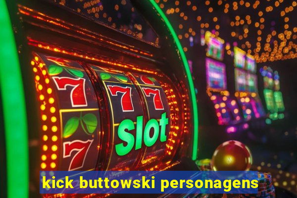 kick buttowski personagens