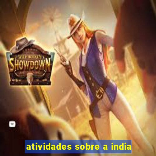 atividades sobre a india