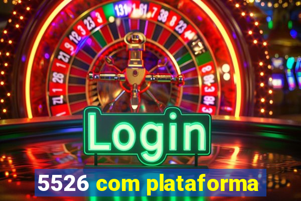 5526 com plataforma