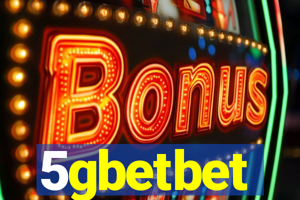 5gbetbet