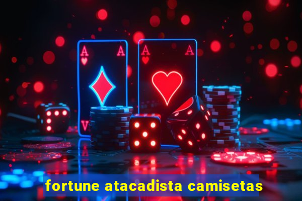 fortune atacadista camisetas