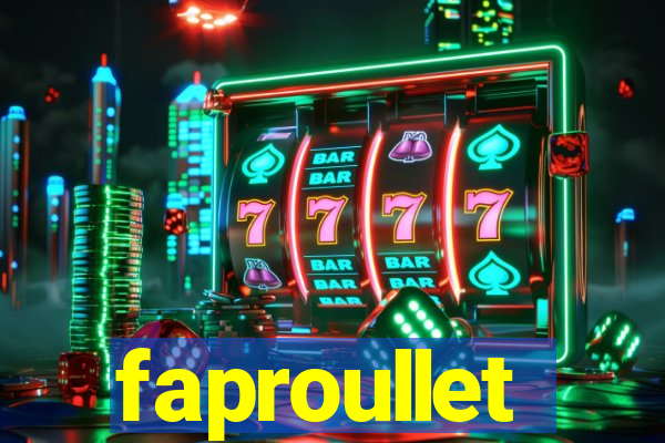 faproullet