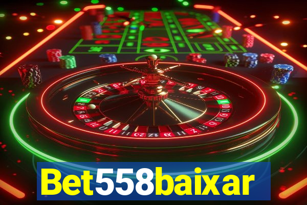 Bet558baixar