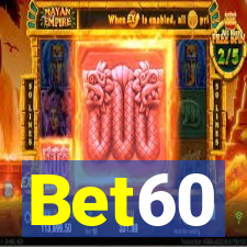 Bet60