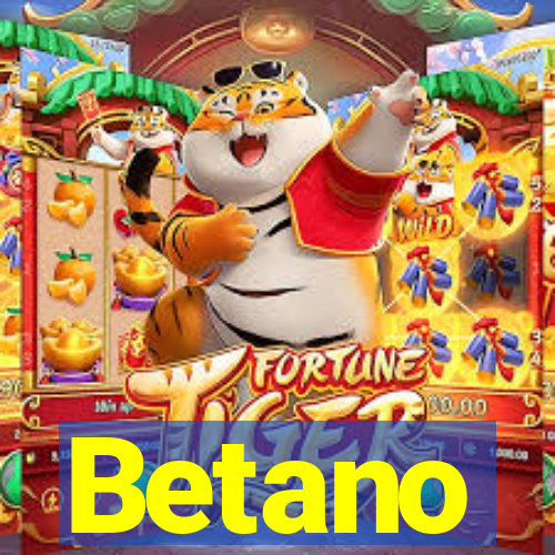 Betano