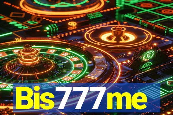 Bis777me