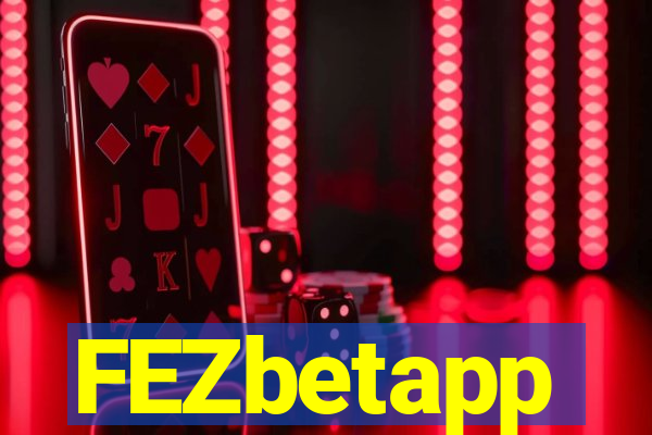 FEZbetapp