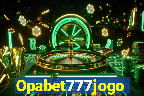 Opabet777jogo