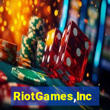 RiotGames,Inc