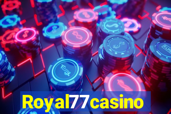 Royal77casino