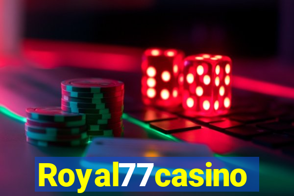 Royal77casino