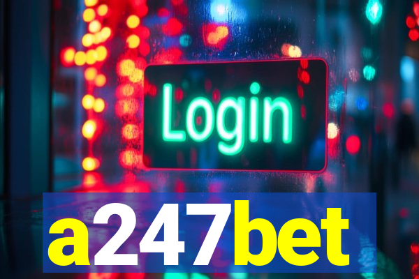 a247bet