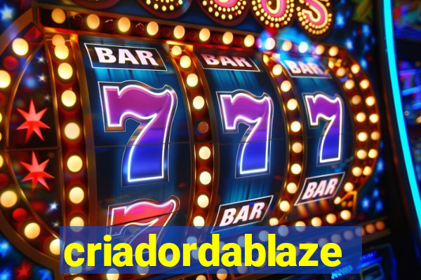 criadordablaze