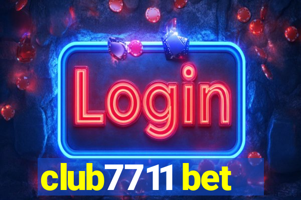 club7711 bet