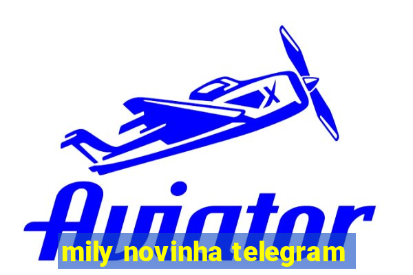 mily novinha telegram