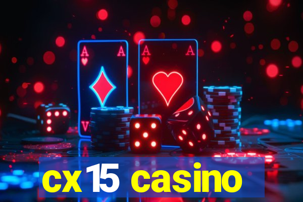 cx15 casino