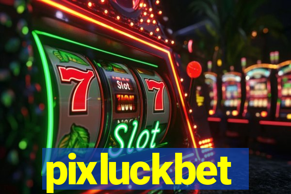 pixluckbet