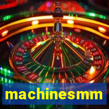 machinesmm