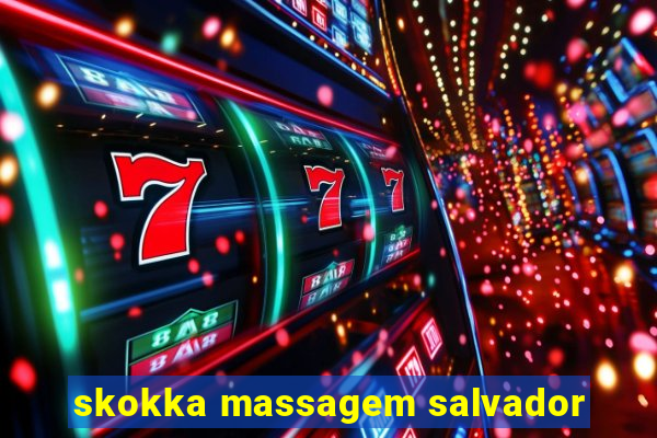 skokka massagem salvador