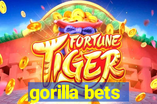 gorilla bets