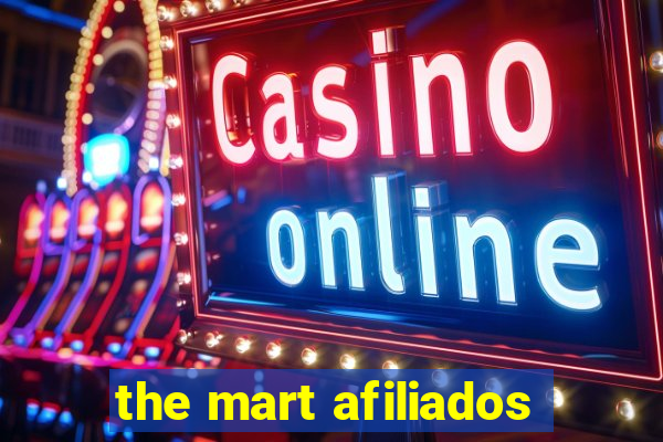 the mart afiliados