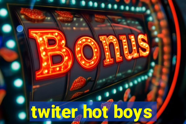 twiter hot boys