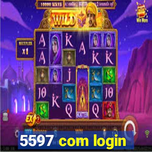 5597 com login