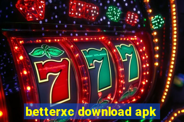 betterxc download apk