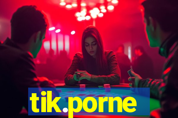 tik.porne