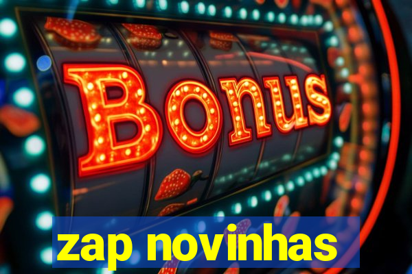 zap novinhas