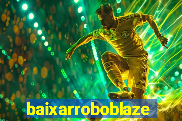 baixarroboblaze